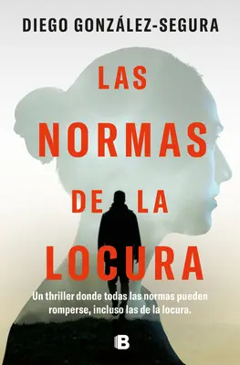 Las Normas de la Locura / Les règles de la folie - Las Normas de la Locura / The Rules of Madness
