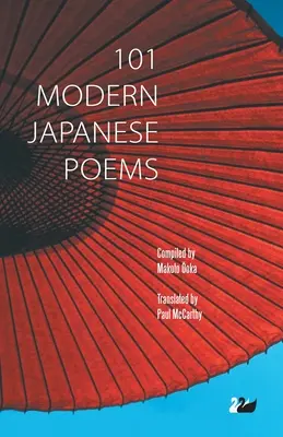 101 poèmes japonais modernes - 101 Modern Japanese Poems