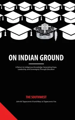 En terre indienne : Le Sud-Ouest - On Indian Ground: The Southwest