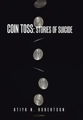 Coin Toss : Histoires de suicides - Coin Toss: Stories of Suicide