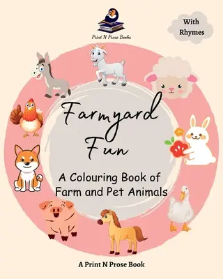 Farmyard Fun : Un livre de coloriage sur les animaux de la ferme et les animaux de compagnie - Farmyard Fun: A Colouring Book of Farm and Pet Animals