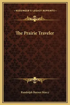 Le voyageur des Prairies - The Prairie Traveler