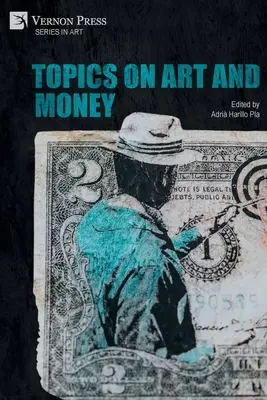 Thèmes sur l'art et l'argent - Topics on Art and Money