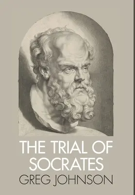 Le procès de Socrate - The Trial of Socrates