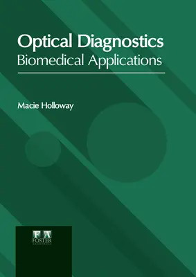 Diagnostic optique : Applications biomédicales - Optical Diagnostics: Biomedical Applications