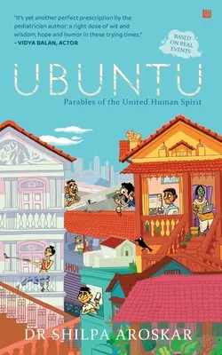 Ubuntu - Je suis parce que nous sommes : Paraboles de l'esprit humain uni - Ubuntu - I Am Because We Are: Parables of the United Human Spirit