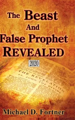 La Bête et le Faux Prophète Révélés - The Beast and False Prophet Revealed