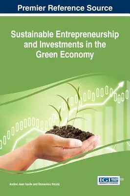 Entrepreneuriat durable et investissements dans l'économie verte - Sustainable Entrepreneurship and Investments in the Green Economy