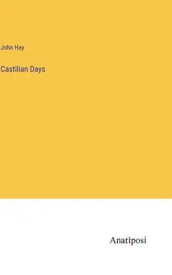 Jours castillans - Castilian Days