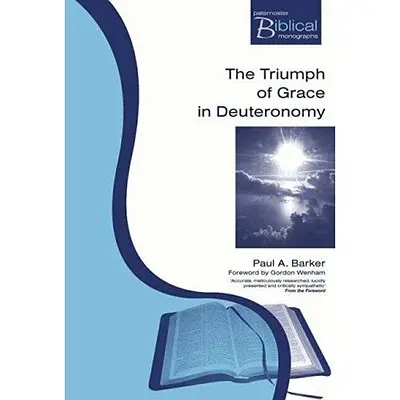 Le triomphe et la grâce dans le Deutéronome - The Triumph And Grace In Deuteronomy