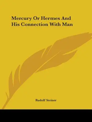 Mercure ou Hermès et son rapport avec l'homme - Mercury Or Hermes And His Connection With Man