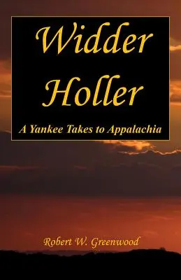 Widder Holler - Un Yankee se rend dans les Appalaches - Widder Holler - A Yankee Takes to Appalachia