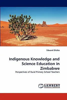Connaissances indigènes et enseignement des sciences au Zimbabwe - Indigenous Knowledge and Science Education in Zimbabwe