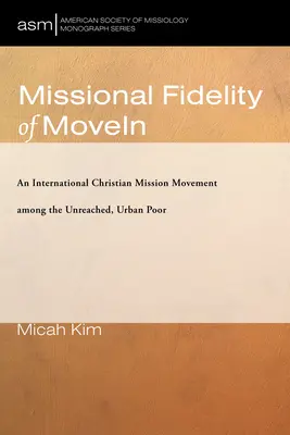 Fidélité missionnaire de MoveIn - Missional Fidelity of MoveIn