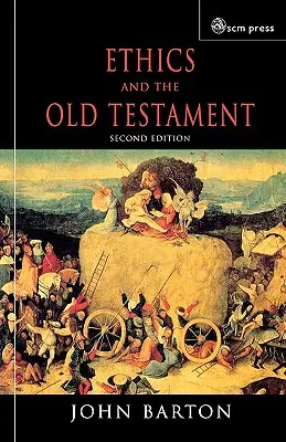 L'éthique et l'Ancien Testament : Deuxième édition - Ethics and the Old Testament: Second Edition