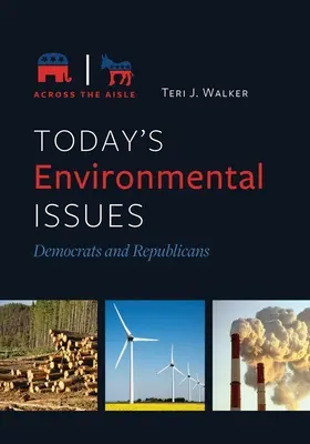 Les questions environnementales d'aujourd'hui : Démocrates et Républicains - Today's Environmental Issues: Democrats and Republicans
