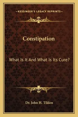 La constipation : Qu'est-ce que c'est et comment y remédier ? - Constipation: What Is It And What Is Its Cure?