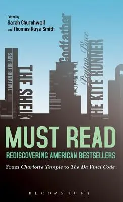 À lire absolument : Redécouvrir les best-sellers américains : De Charlotte Temple au Da Vinci Code - Must Read: Rediscovering American Bestsellers: From Charlotte Temple to the Da Vinci Code