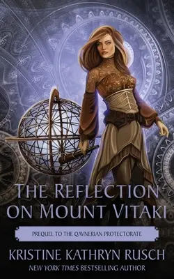 Le reflet du mont Vitaki : Préquelle du Protectorat Qavnérien - The Reflection on Mount Vitaki: Prequel to the Qavnerian Protectorate