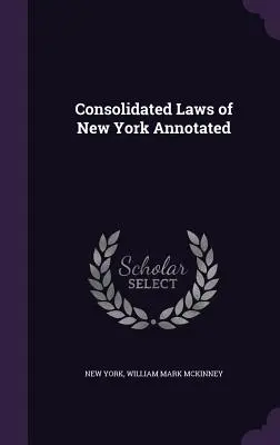 Lois consolidées de New York annotées - Consolidated Laws of New York Annotated