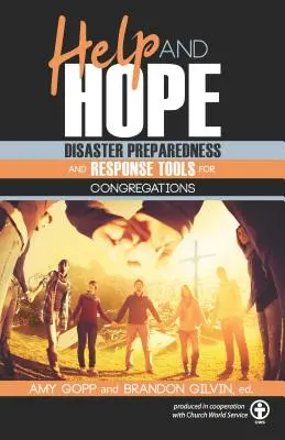 Aide et espoir : outils de préparation et de réponse aux catastrophes pour les congrégations - Help and Hope: Disaster Preparedness and Response Tools for Congregations