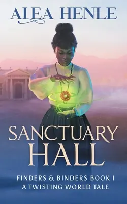 Sanctuary Hall : Un conte à rebondissements (Finders & Binders 1) - Sanctuary Hall: A Twisting World Tale (Finders & Binders 1)