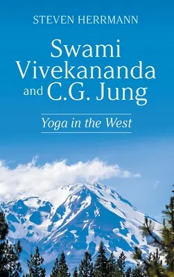 Swami Vivekananda et C.G. Jung : Le yoga en Occident - Swami Vivekananda and C.G. Jung: Yoga in the West