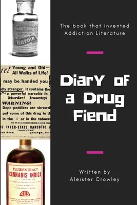 Journal d'un drogué - Diary of a Drug Fiend