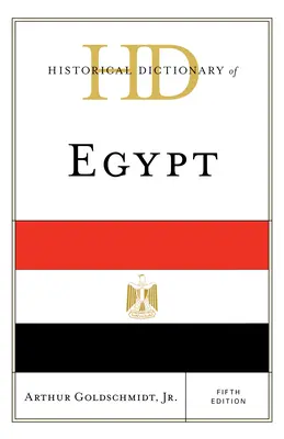 Dictionnaire historique de l'Égypte - Historical Dictionary of Egypt