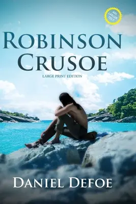 Robinson Crusoé (annoté, gros caractères) - Robinson Crusoe (Annotated, Large Print)