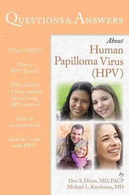 Questions et réponses sur le virus du papillome humain (hpv) - Questions & Answers about Human Papilloma Virus(hpv)