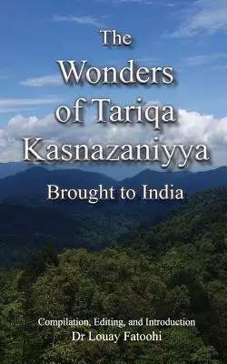 Les merveilles de la tariqa kasnazaniyya en Inde - The Wonders of Tariqa Kasnazaniyya Brought to India