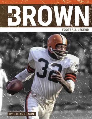 Jim Brown : Légende du football - Jim Brown: Football Legend