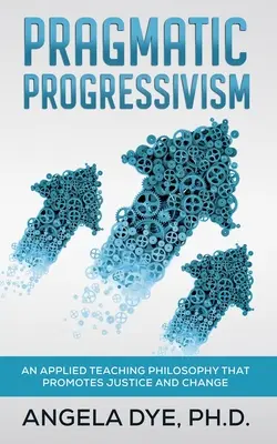 Le progressisme pragmatique - Pragmatic Progressivism