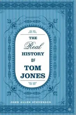 La véritable histoire de Tom Jones - The Real History of Tom Jones