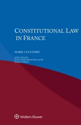 Le droit constitutionnel en France - Constitutional Law in France