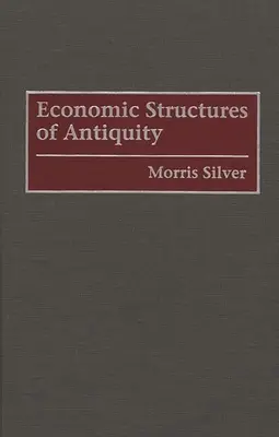 Structures économiques de l'Antiquité - Economic Structures of Antiquity