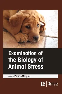 Examen de la biologie du stress animal - Examination of the Biology of Animal Stress