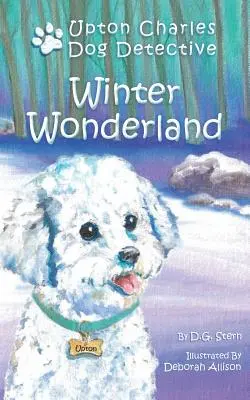 Le pays des merveilles : Upton Charles - Détective pour chiens - Winter Wonderland: Upton Charles-Dog Detective