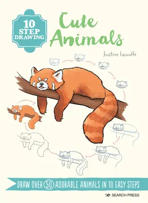 Dessin en 10 étapes : Animaux mignons : Dessinez plus de 60 animaux adorables en 10 étapes faciles - 10 Step Drawing: Cute Animals: Draw Over 60 Adorable Animals in 10 Easy Steps