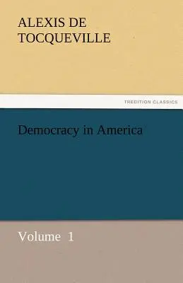 La démocratie en Amérique - Democracy in America