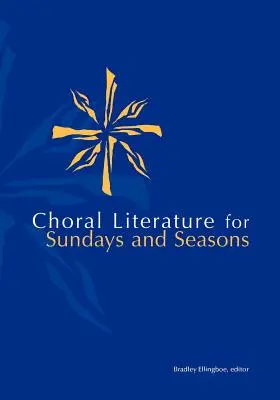 Choral Lit for Sunday Seasons (en anglais) - Choral Lit for Sunday Seasons