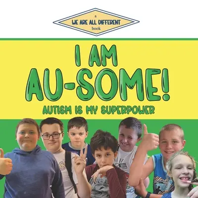 Je suis Au-Some ! L'autisme est mon super pouvoir - I Am Au-Some!: Autism Is My Superpower