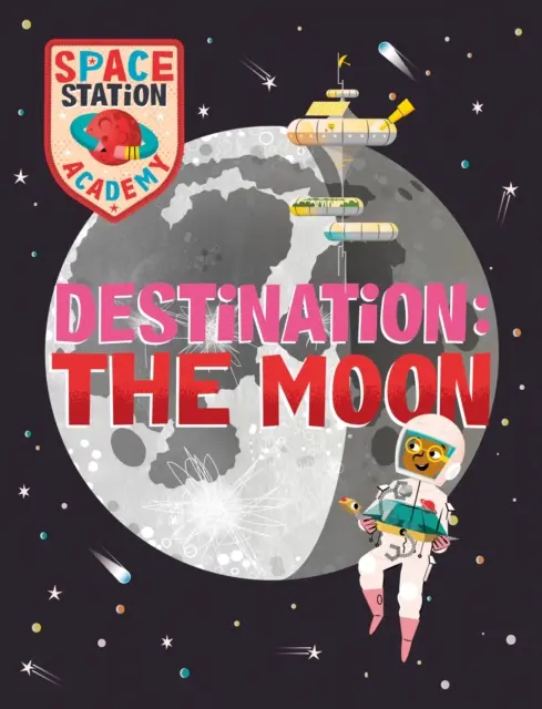 Académie de la station spatiale : Destination Lune - Space Station Academy: Destination The Moon