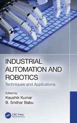 Automatisation industrielle et robotique : Techniques et applications - Industrial Automation and Robotics: Techniques and Applications