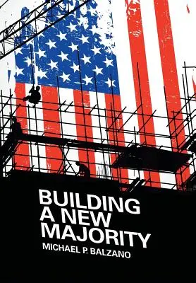 Construire une nouvelle majorité - Building a New Majority