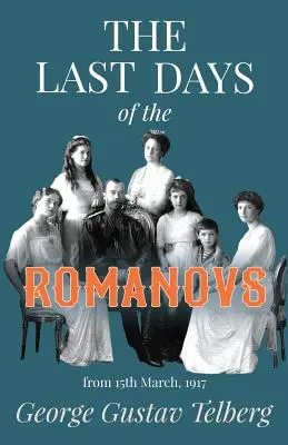 Les derniers jours des Romanov - The Last Days of the Romanovs