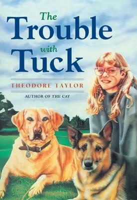 Le problème avec Tuck : L'histoire inspirante d'un chien qui triomphe contre toute attente - The Trouble with Tuck: The Inspiring Story of a Dog Who Triumphs Against All Odds