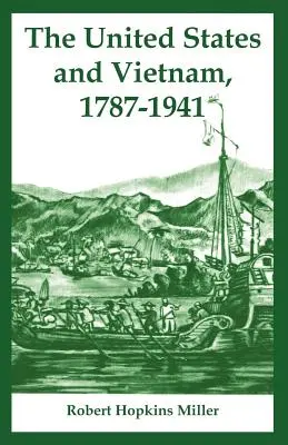 Les États-Unis et le Viêt Nam, 1787-1941 - The United States and Vietnam, 1787-1941