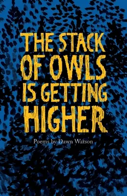 La pile de hiboux s'élève - The Stack of Owls is Getting Higher